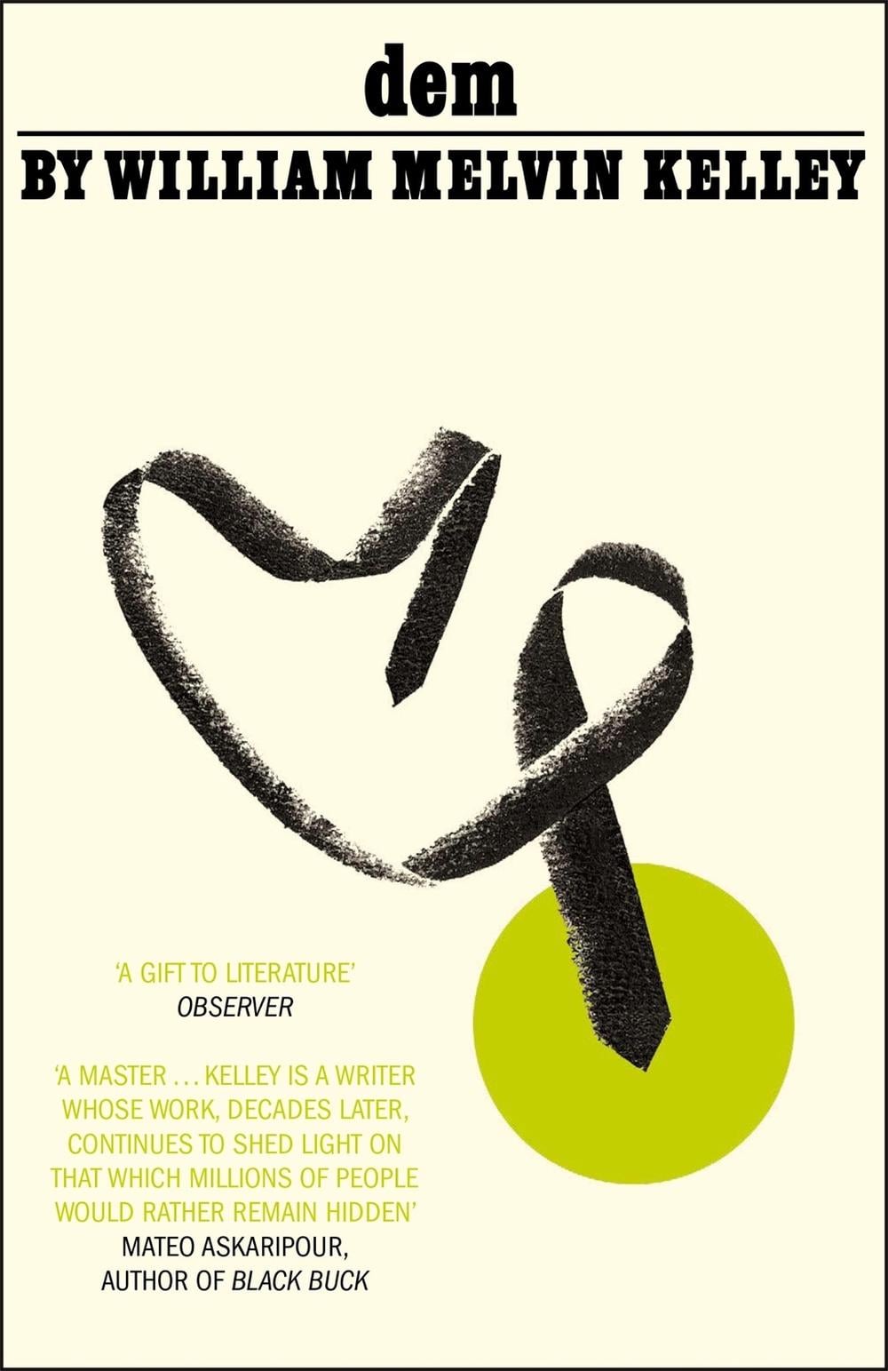 dem by William Melvin Kelley - ISBN: 9781529412154