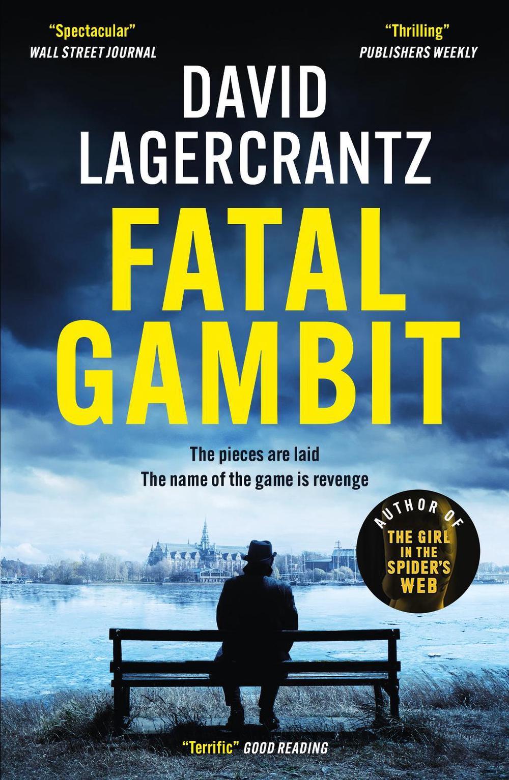 Fatal Gambit by David Lagercrantz - ISBN: 9781529413267