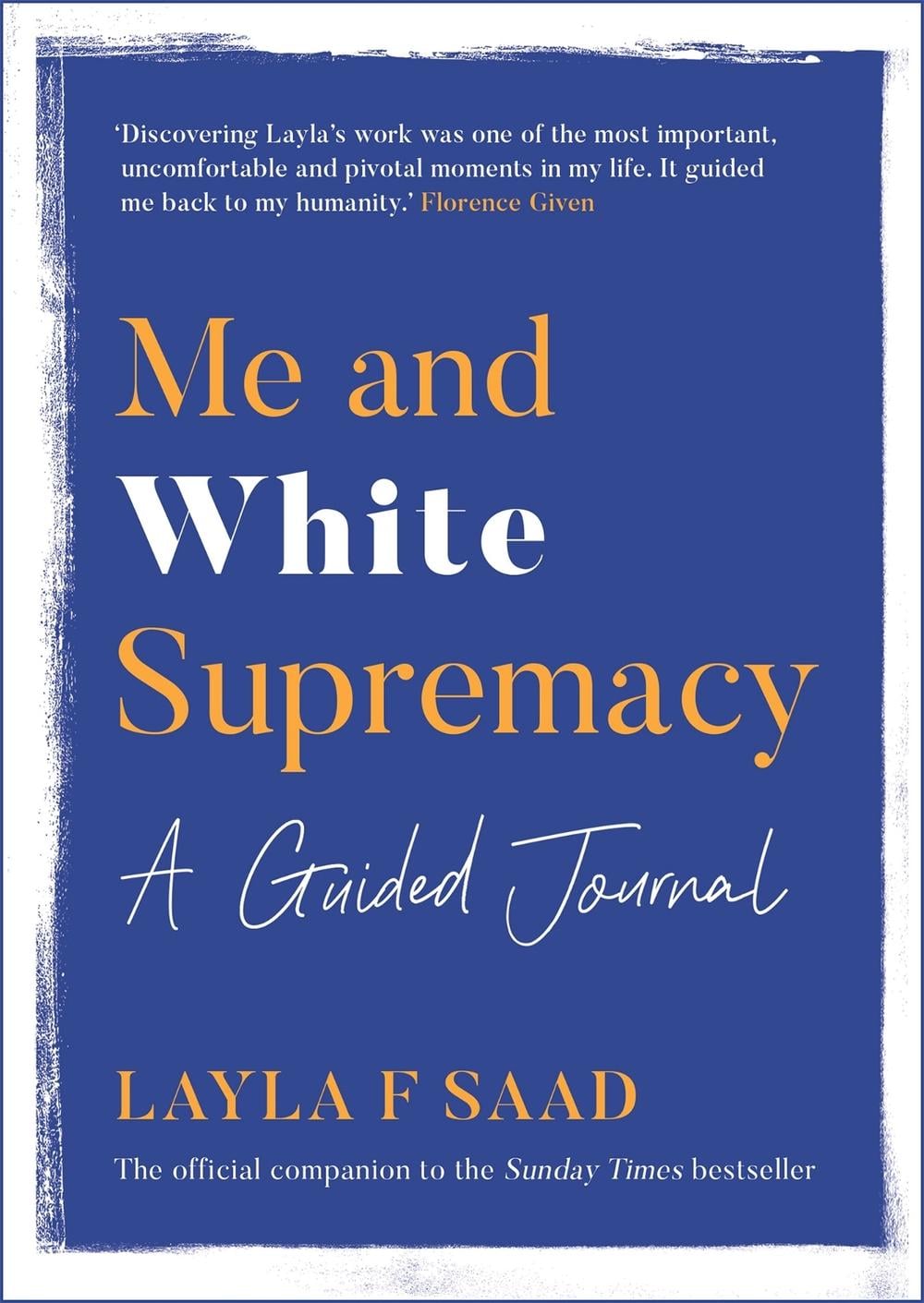 Me and White Supremacy: A Guided Journal by Layla Saad - ISBN: 9781529413762
