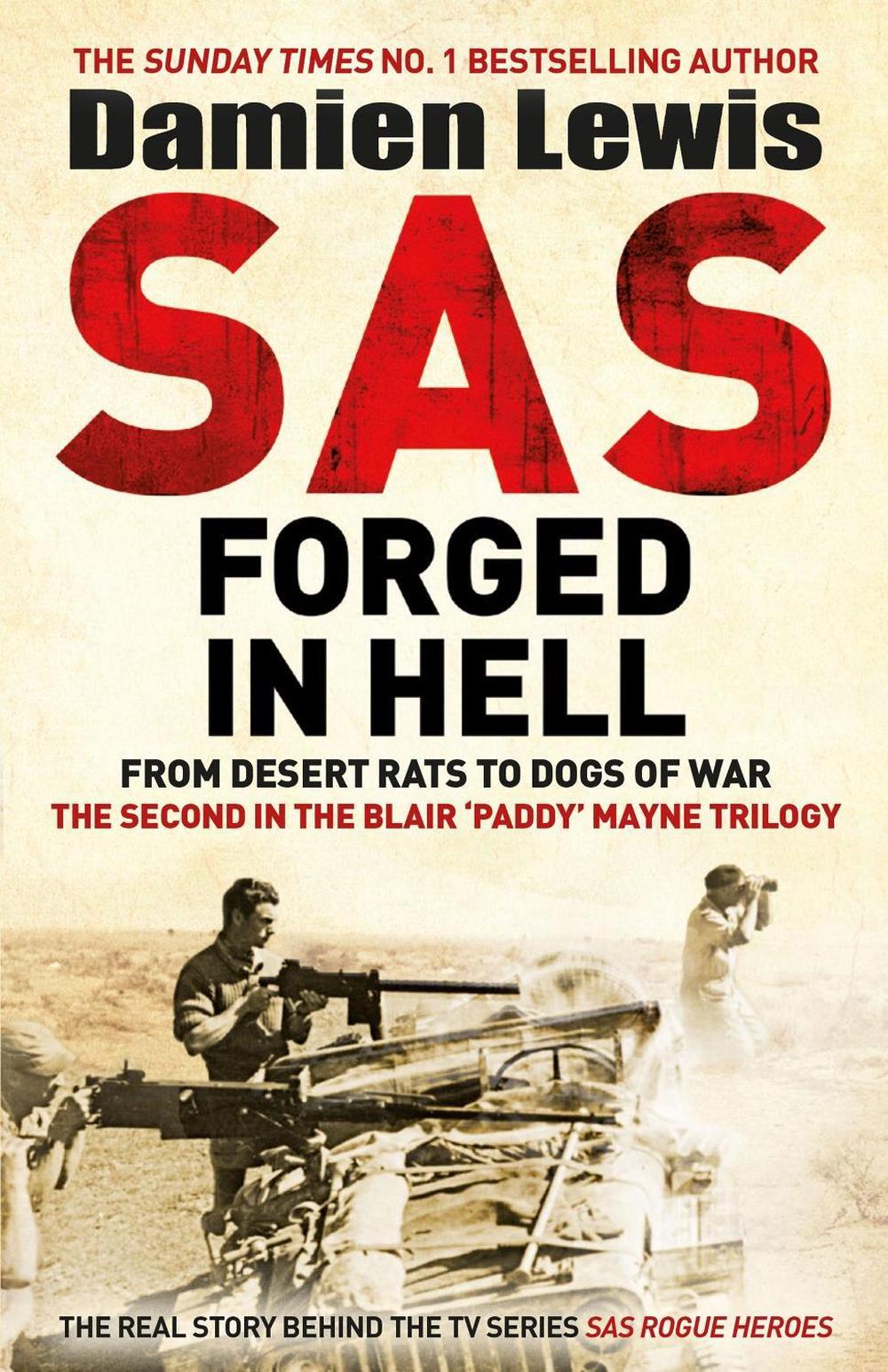 SAS Forged in Hell by Damien Lewis - ISBN: 9781529413823