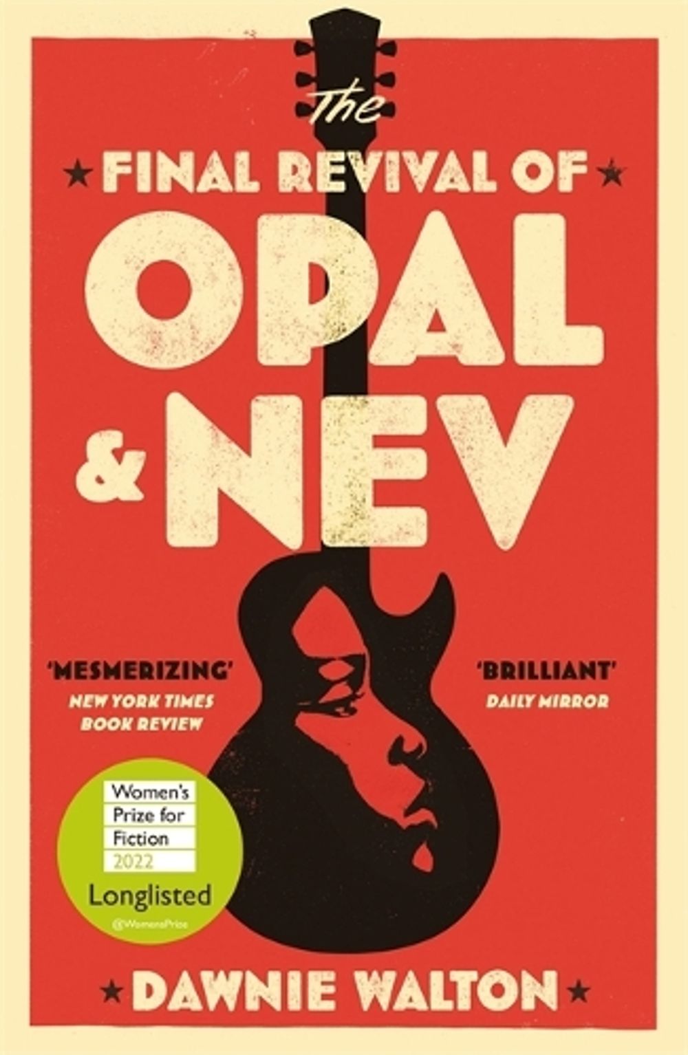 The Final Revival of Opal & Nev by Dawnie Walton - ISBN: 9781529414530