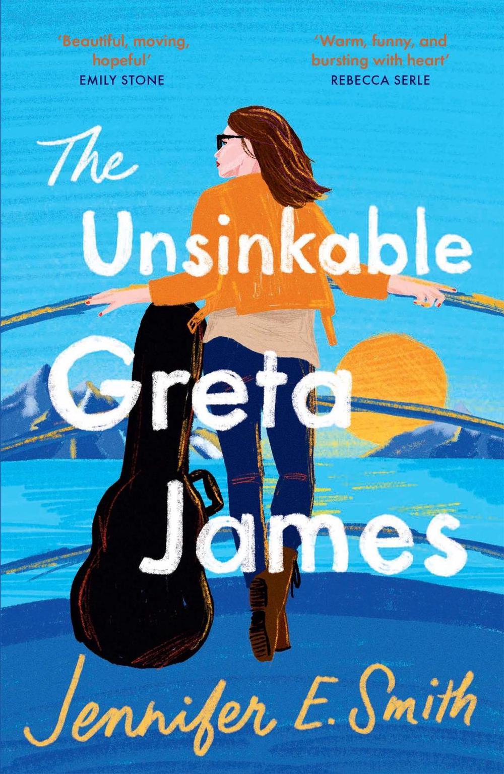 The Unsinkable Greta James by Jennifer E. Smith - ISBN: 9781529416473