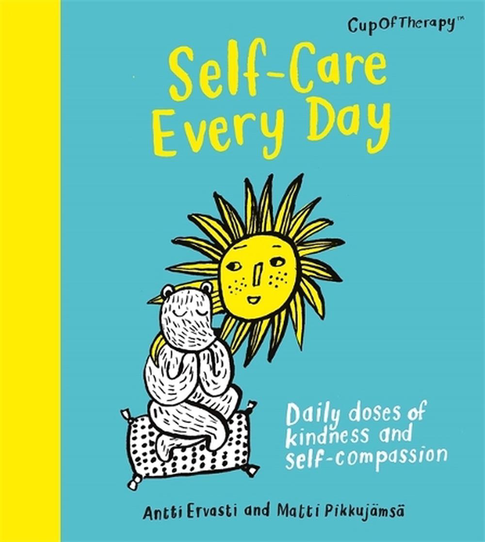 Self-Care Every Day by Antti Ervasti - ISBN: 9781529417319