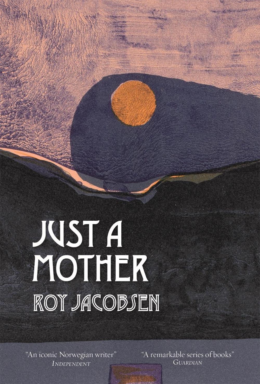 Just a Mother by Roy Jacobsen - ISBN: 9781529417425