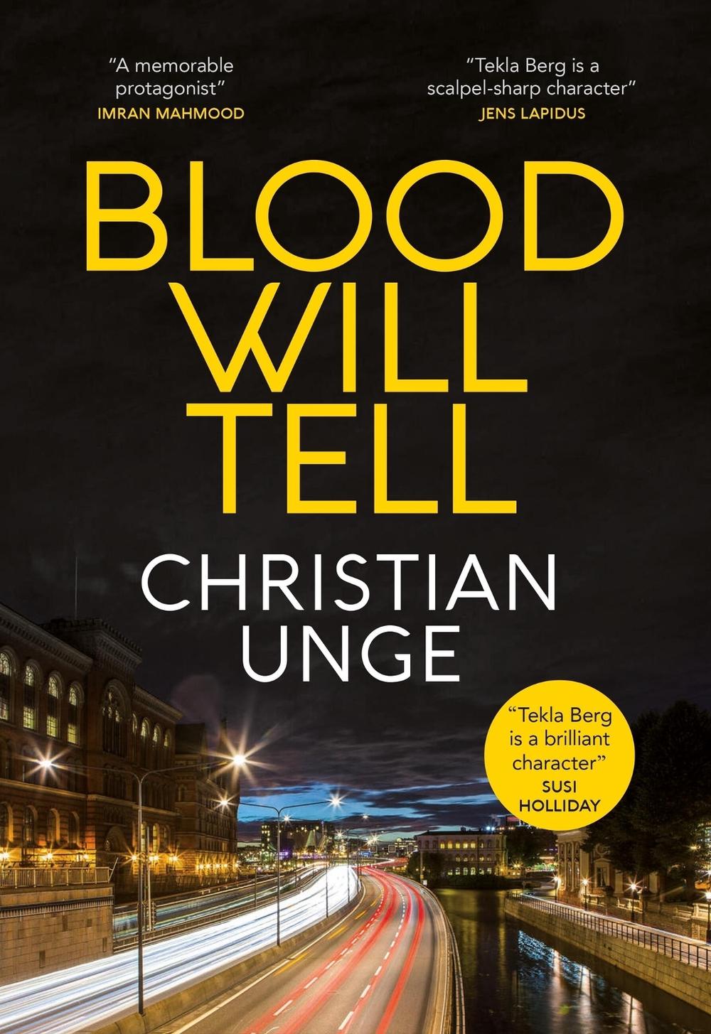 Blood Will Tell by Christian Unge - ISBN: 9781529418194