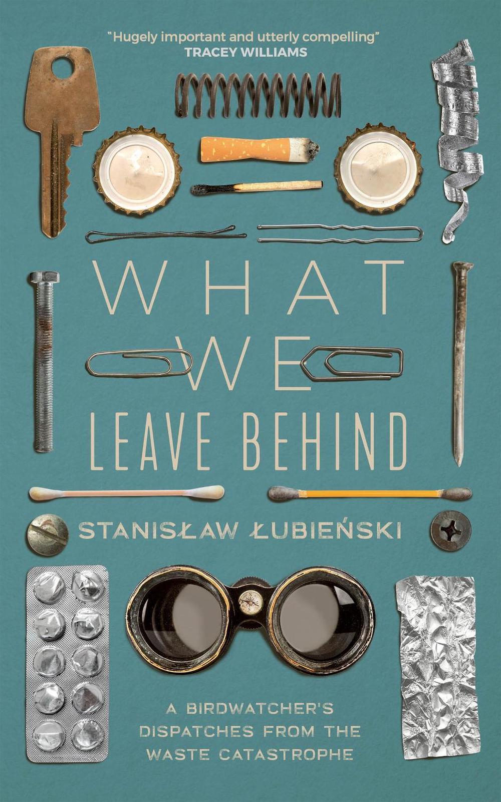 What We Leave Behind by Stanislaw Lubienski - ISBN: 9781529418859