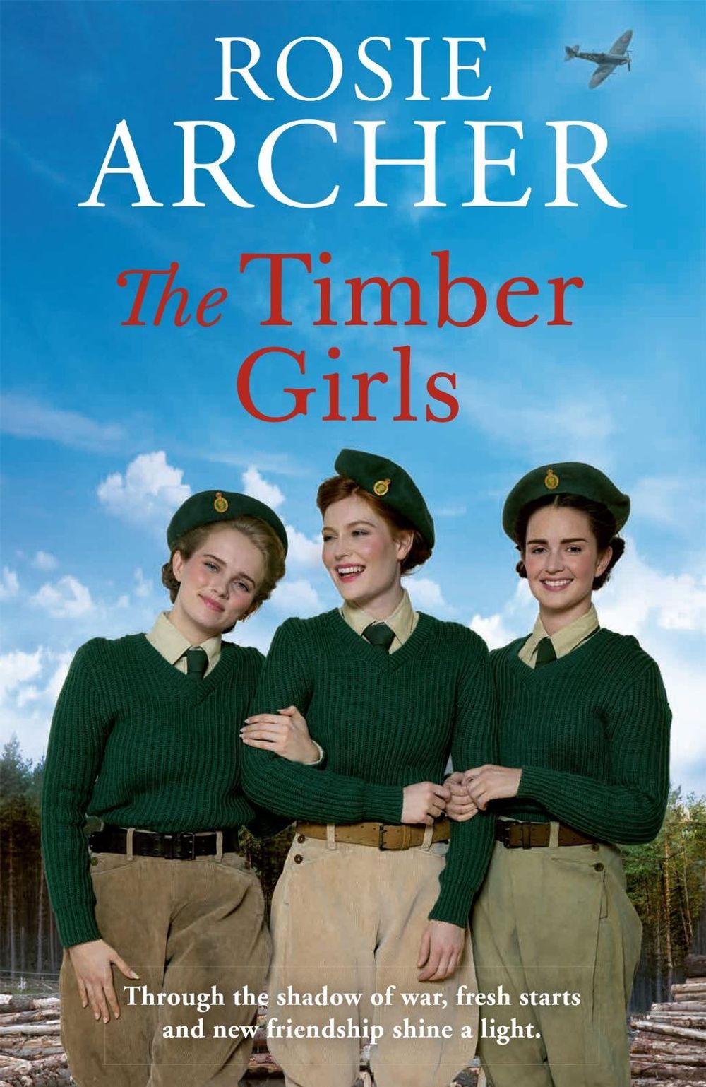 The Timber Girls by Rosie Archer - ISBN: 9781529419306