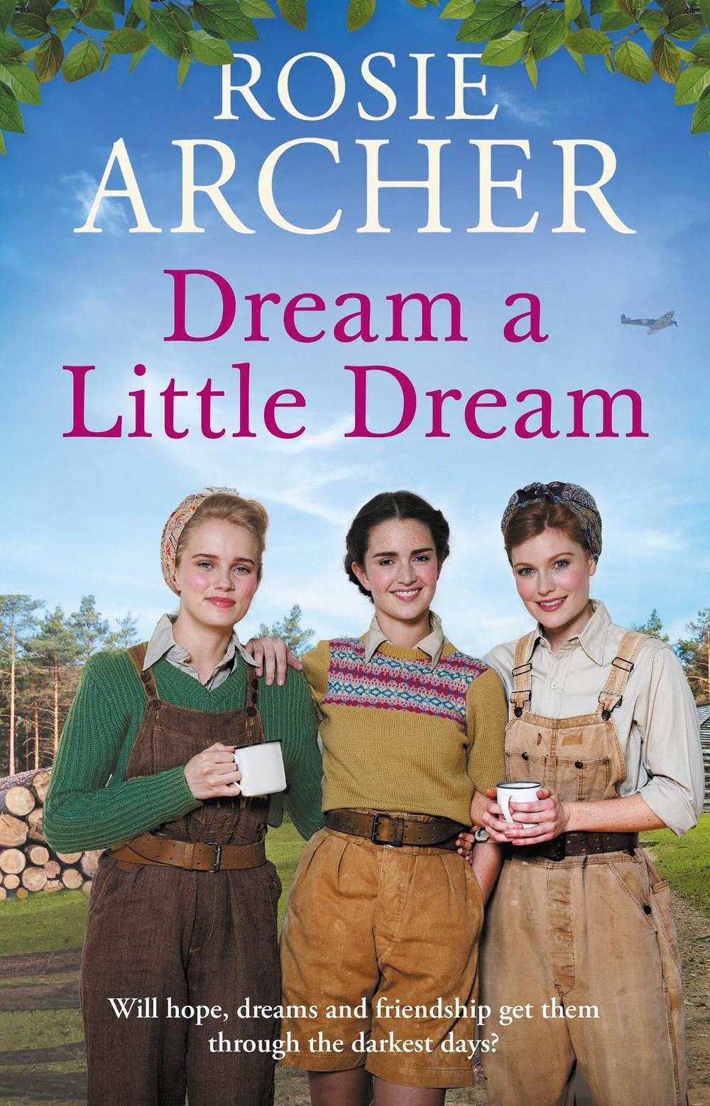 Dream a Little Dream by Rosie Archer - ISBN: 9781529419344