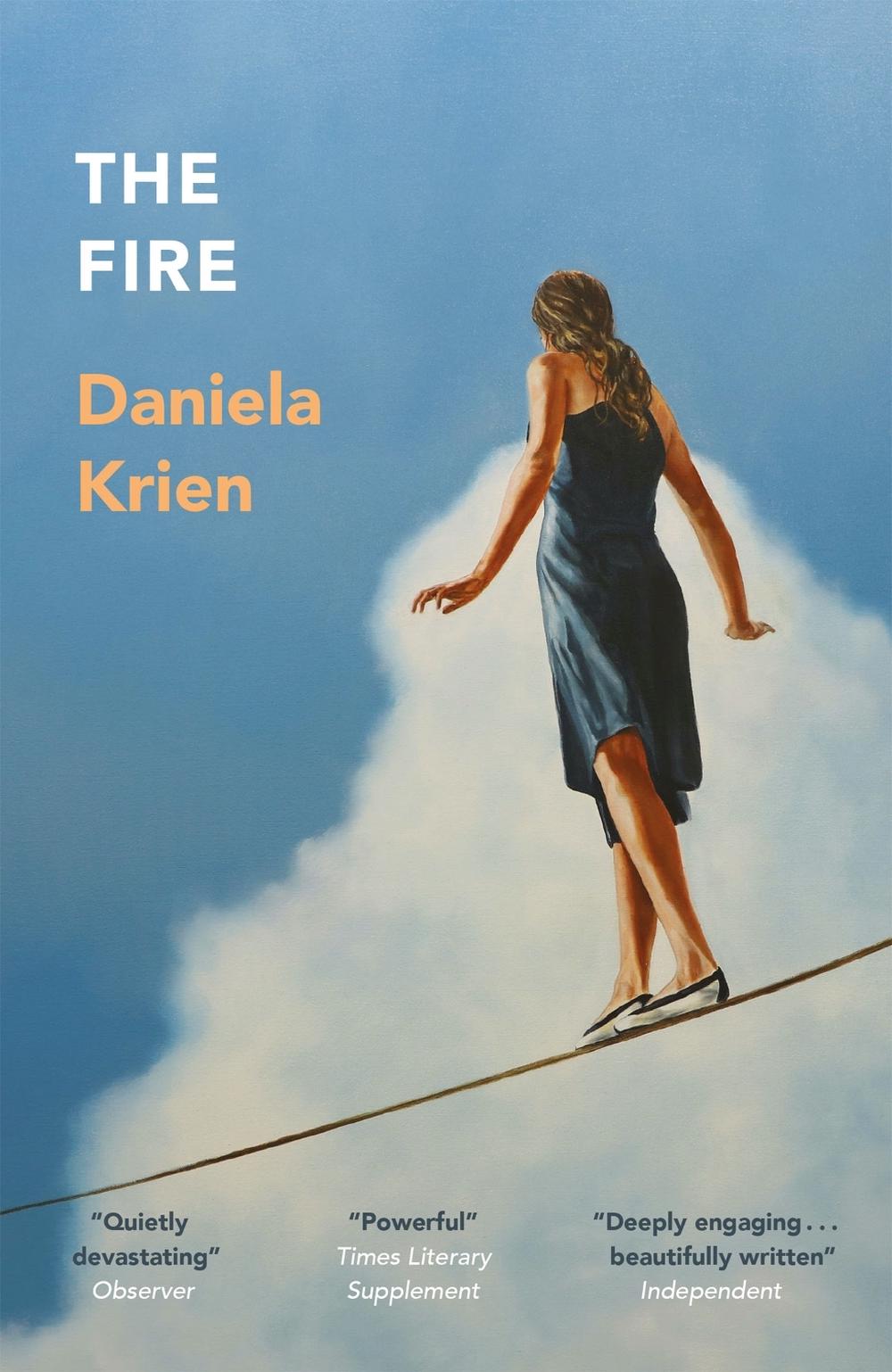 The Fire by Daniela Krien - ISBN: 9781529421408