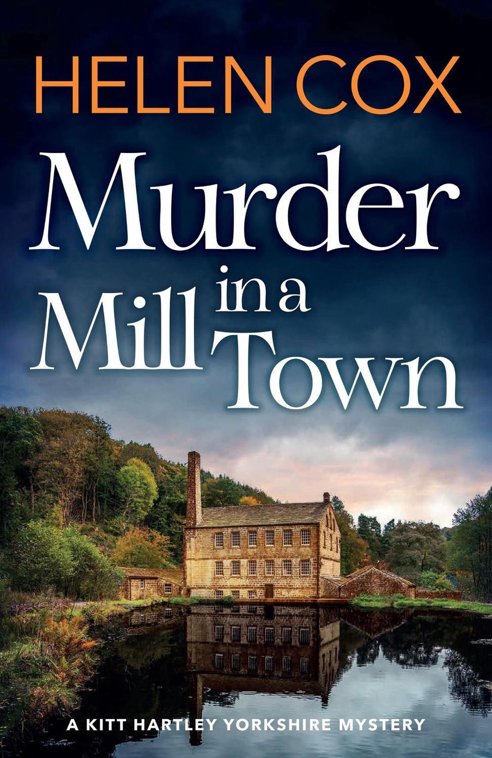 Murder in a Mill Town by Helen Cox - ISBN: 9781529421507