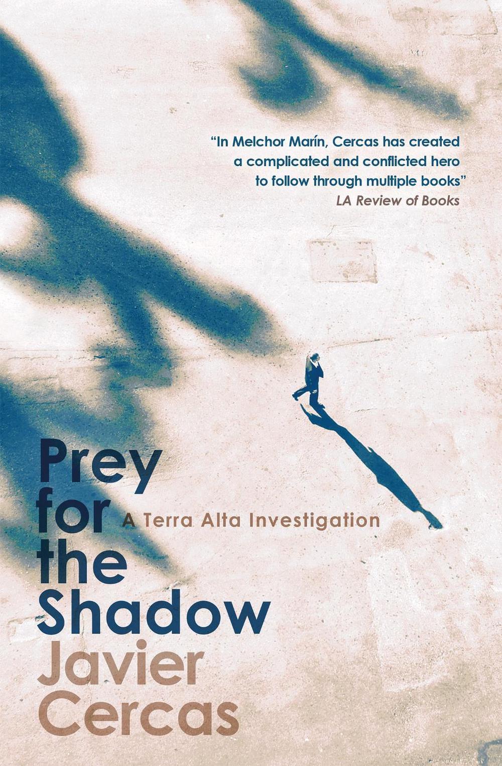 Prey for the Shadow by Javier Cercas - ISBN: 9781529422511