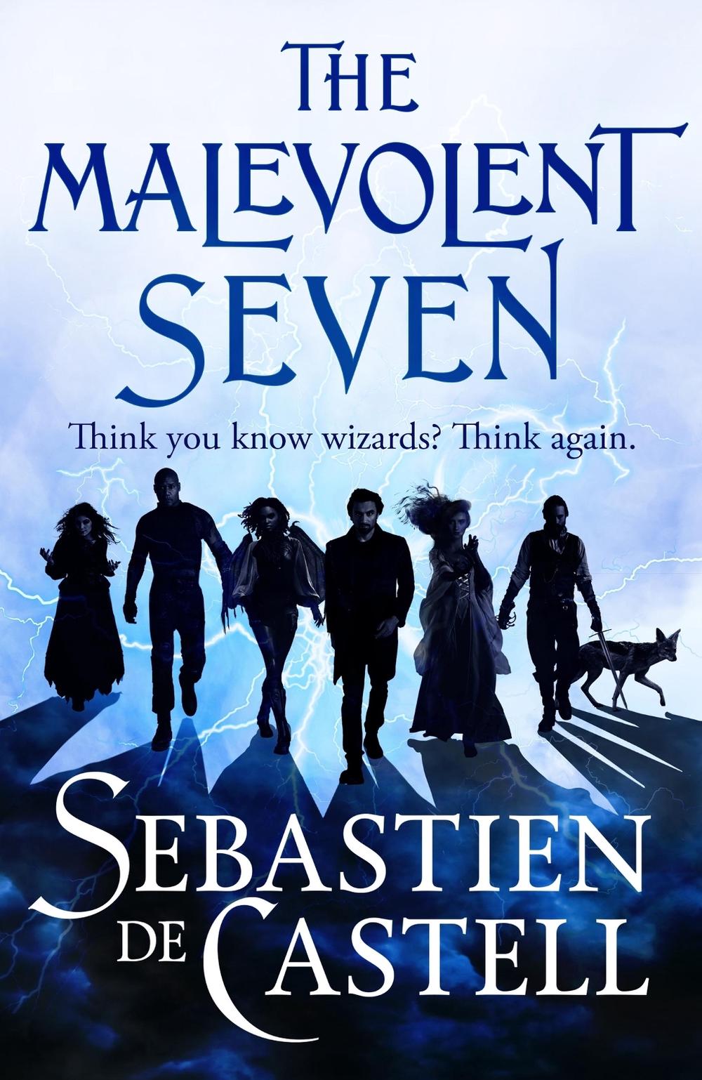 The Malevolent Seven by Sebastien de Castell - ISBN: 9781529422771