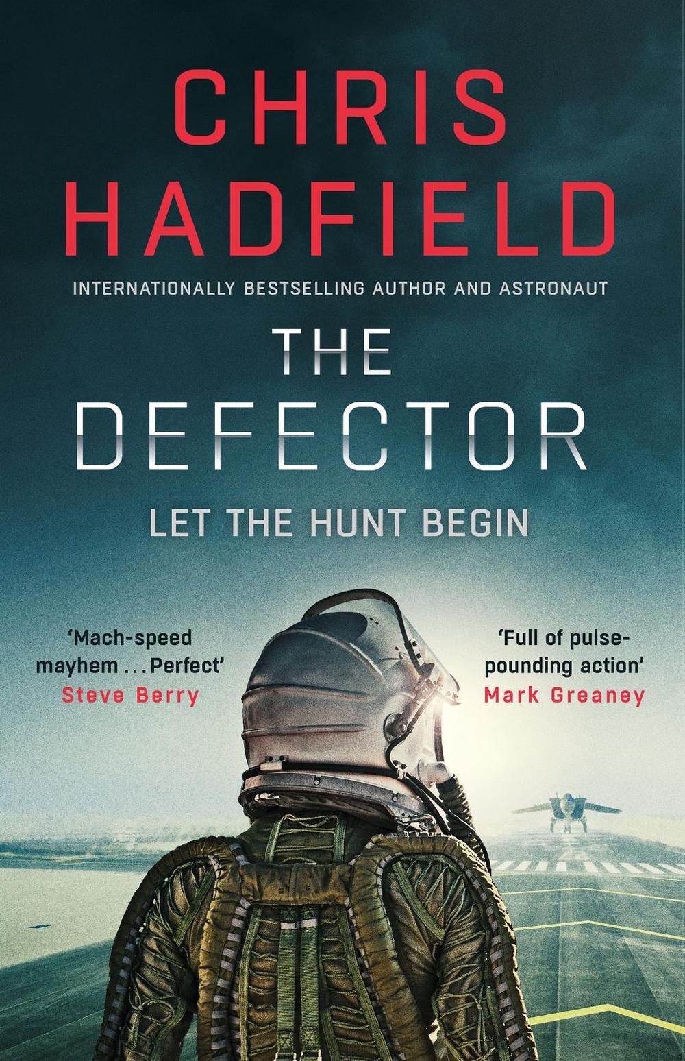 The Defector by Chris Hadfield - ISBN: 9781529423099