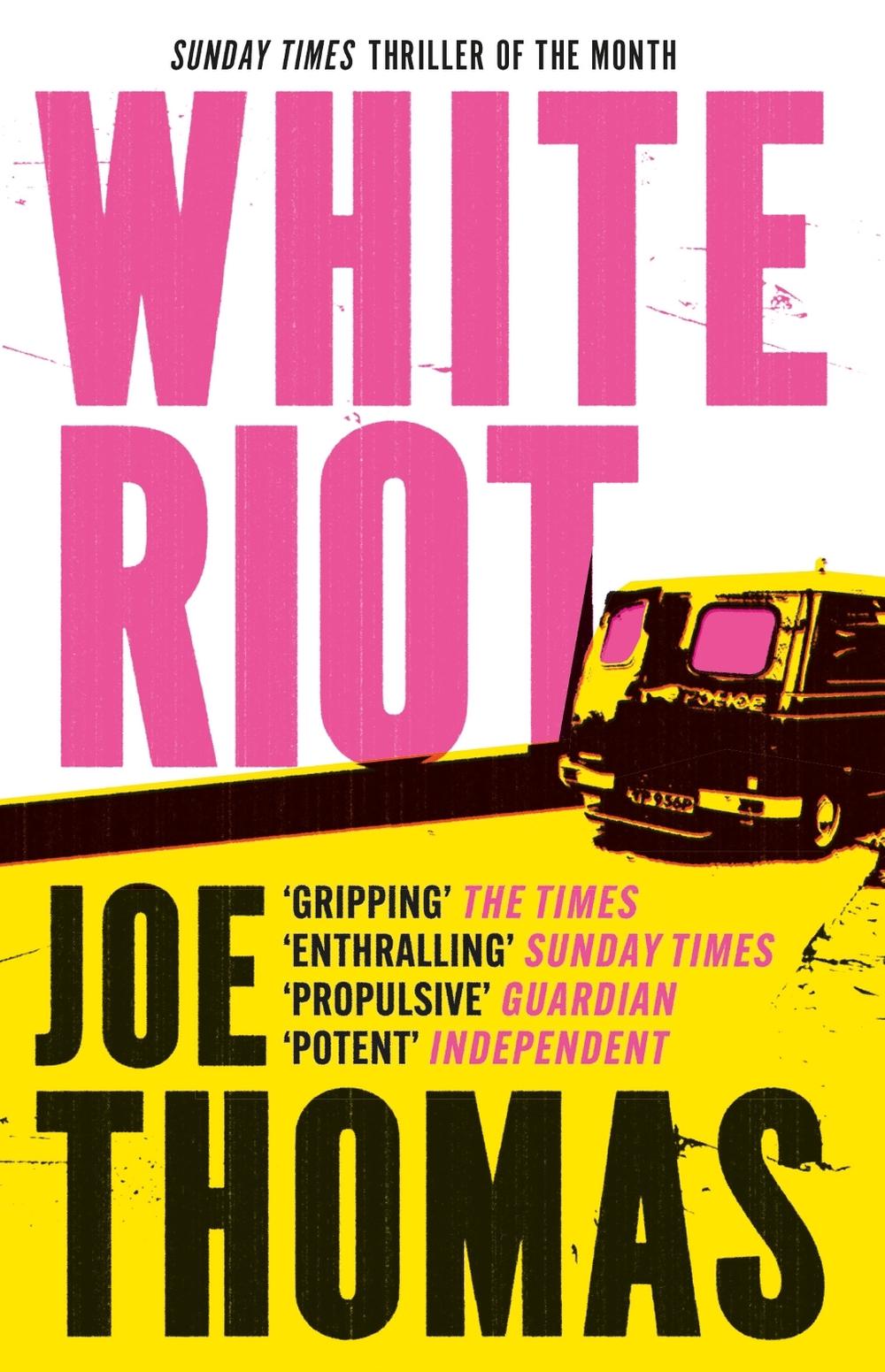 White Riot by Joe Thomas - ISBN: 9781529423396