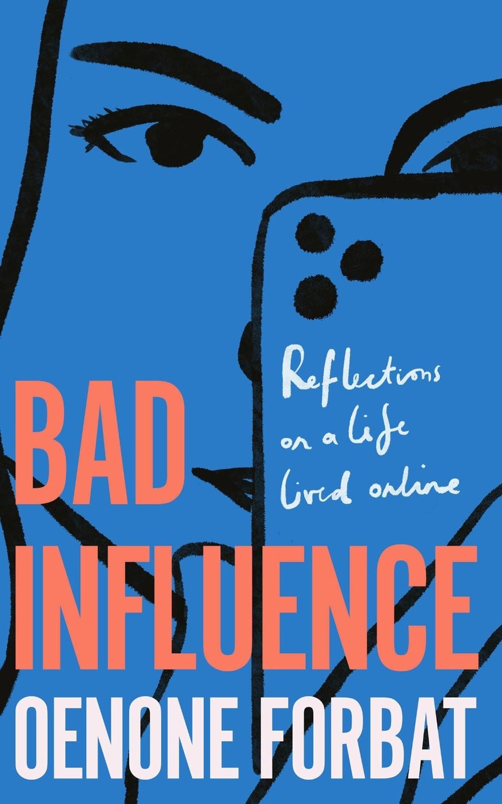 Bad Influence by Oenone Forbat - ISBN: 9781529423891
