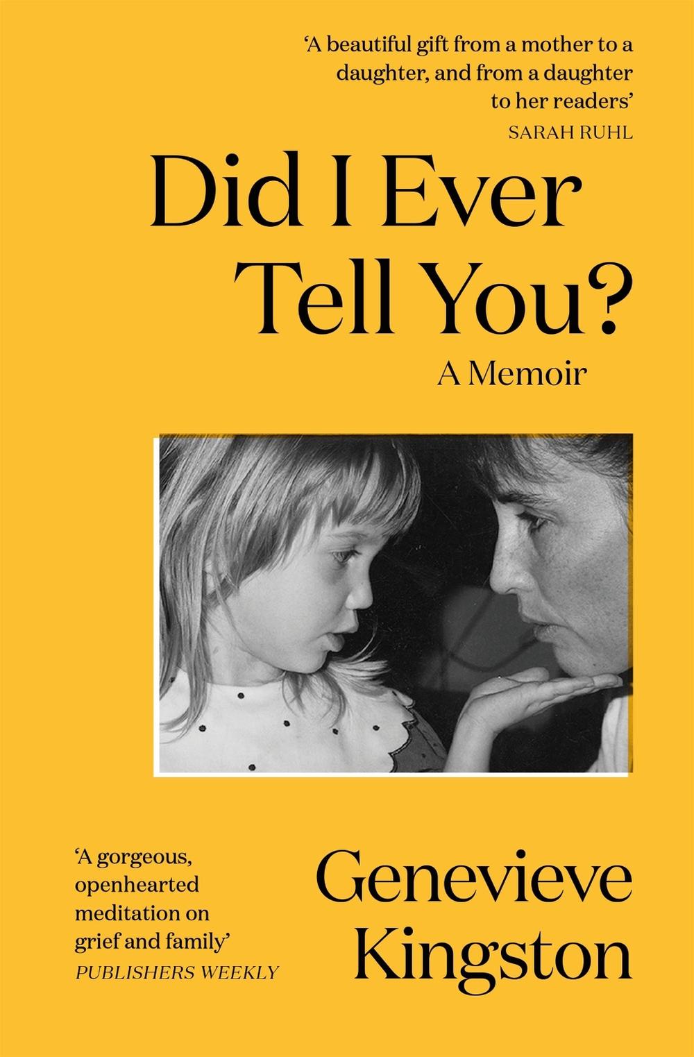 Did I Ever Tell You? by Genevieve Kingston - ISBN: 9781529424140