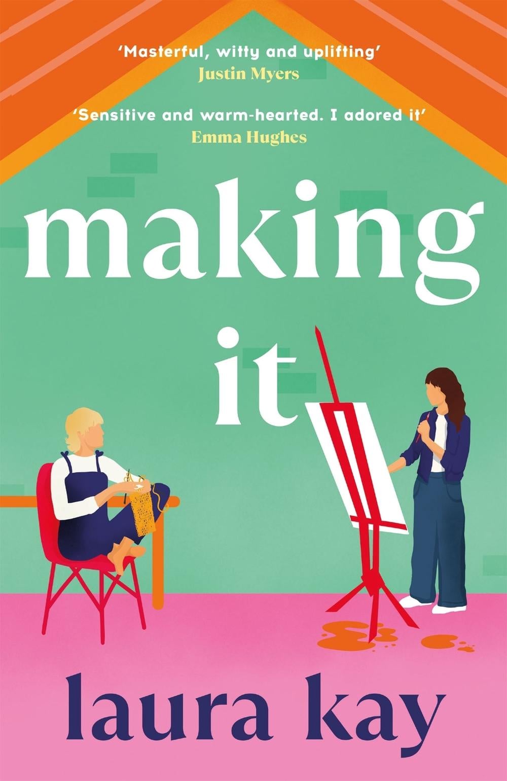 Making It by Laura Kay - ISBN: 9781529424676