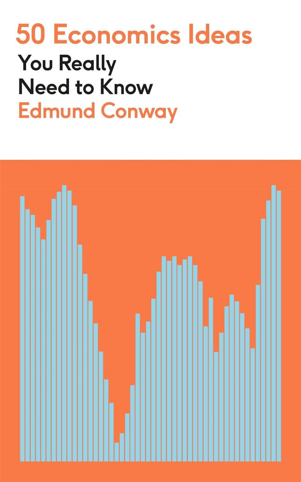 50 Economics Ideas You Really Need to Know by Edmund Conway - ISBN: 9781529425130