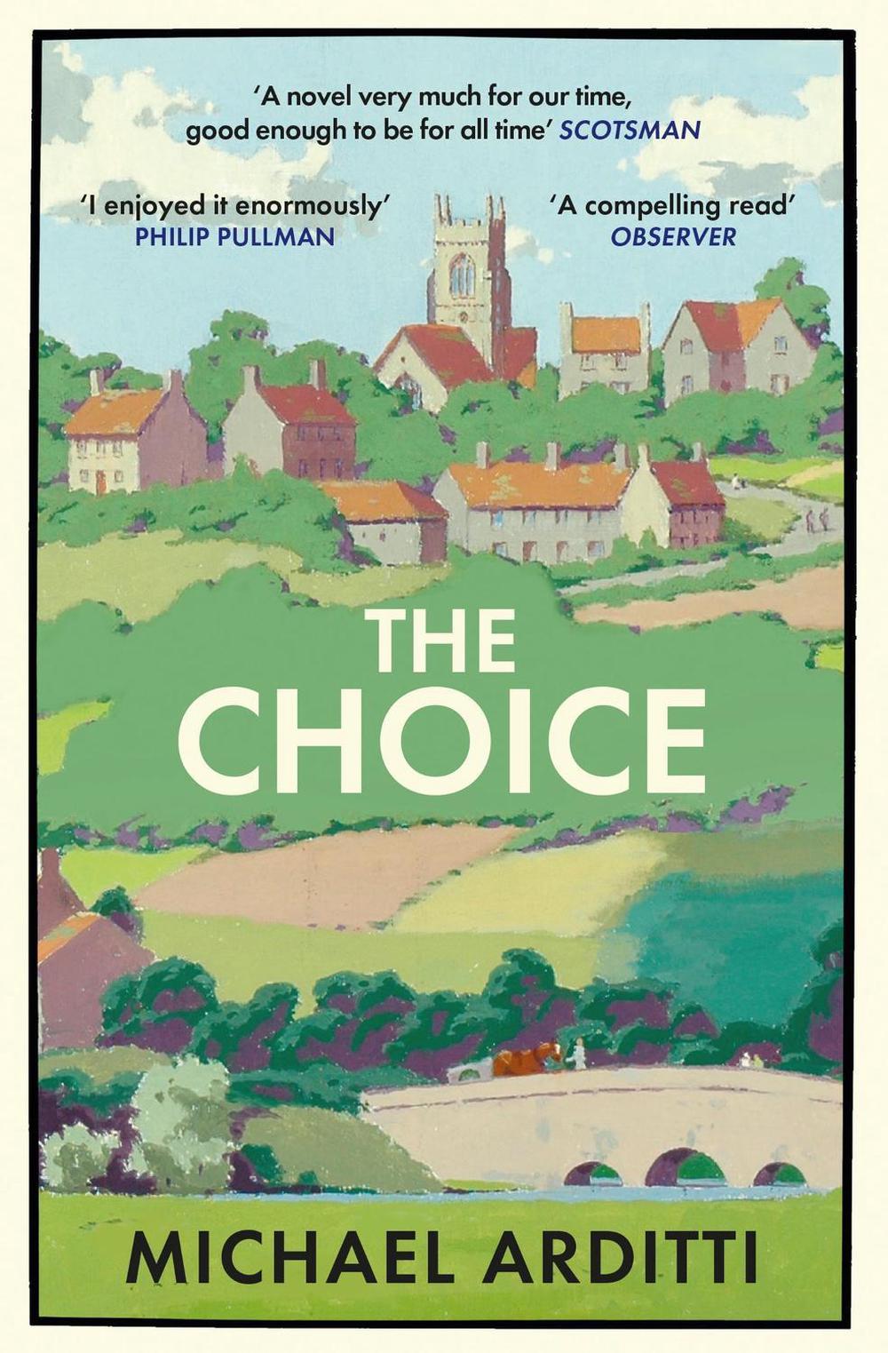 The Choice by Michael Arditti - ISBN: 9781529425765