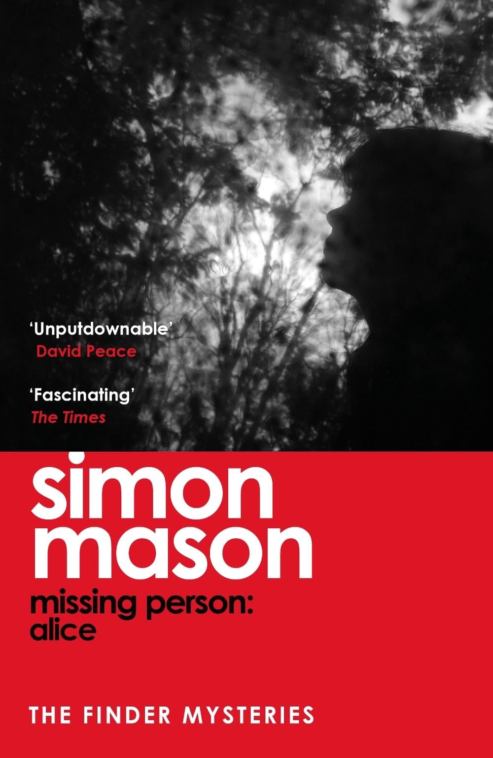 Missing Person: Alice by Simon Mason - ISBN: 9781529425987
