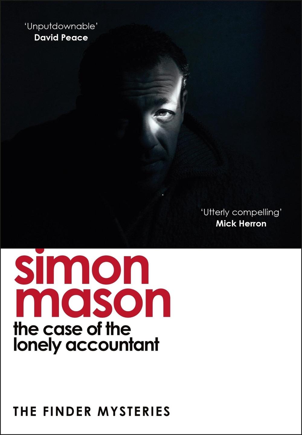 The Case of the Lonely Accountant by Simon Mason - ISBN: 9781529425994