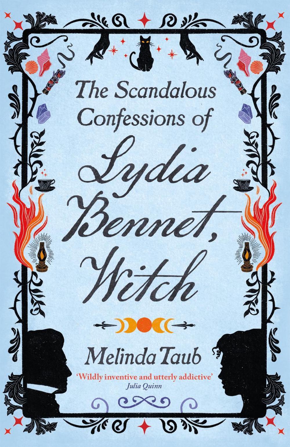 The Scandalous Confessions of Lydia Bennet, Witch by Melinda Taub - ISBN: 9781529426281