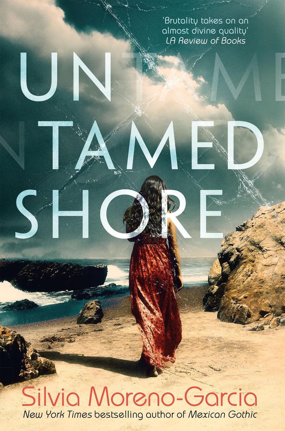 Untamed Shore by Silvia Moreno-Garcia - ISBN: 9781529426311