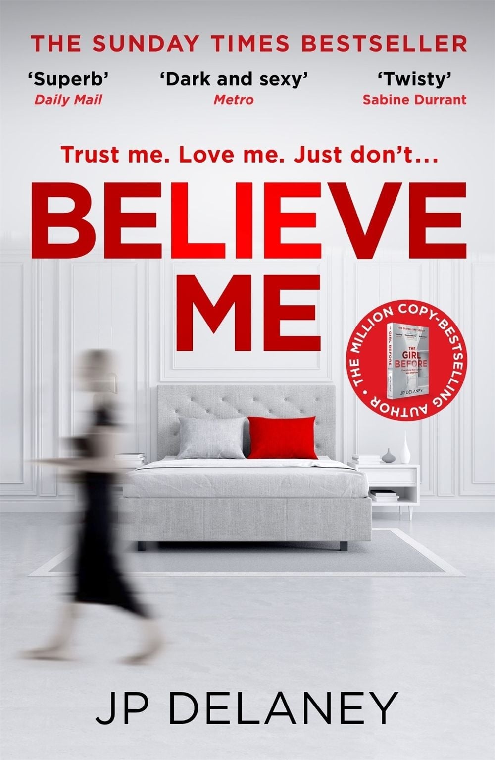 Believe Me by JP Delaney - ISBN: 9781529426380