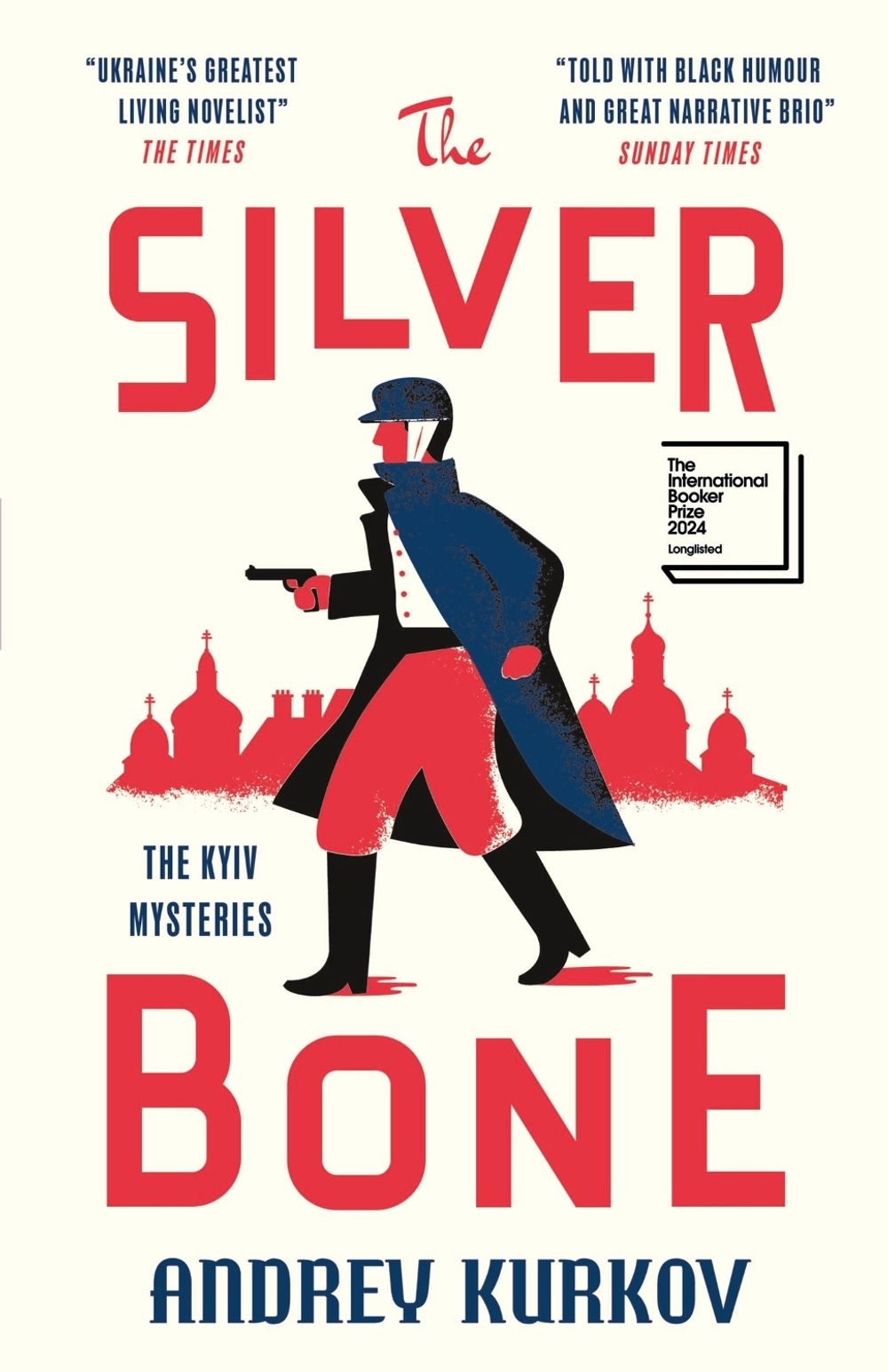 The Silver Bone by Andrey Kurkov - ISBN: 9781529426519