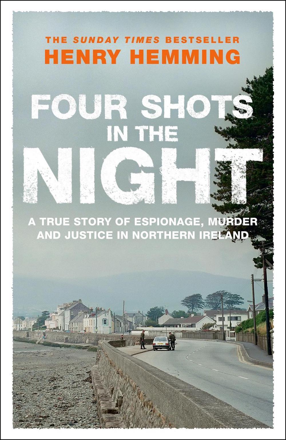 Four Shots in the Night by Henry Hemming - ISBN: 9781529426762