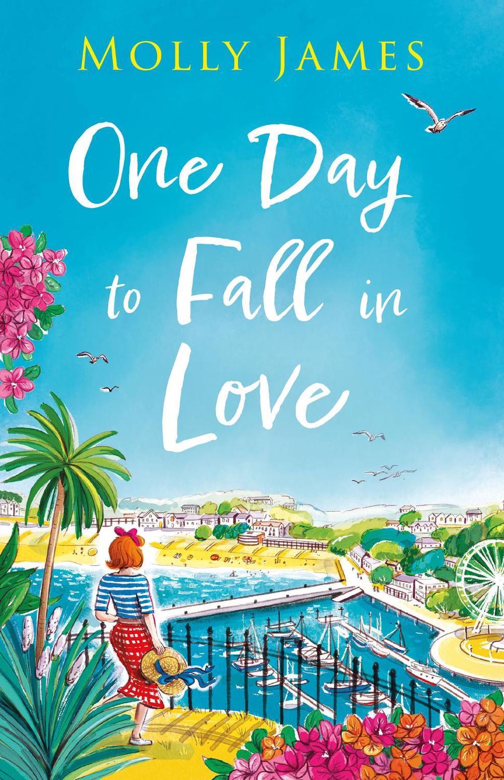 One Day to Fall in Love by Molly James - ISBN: 9781529427011