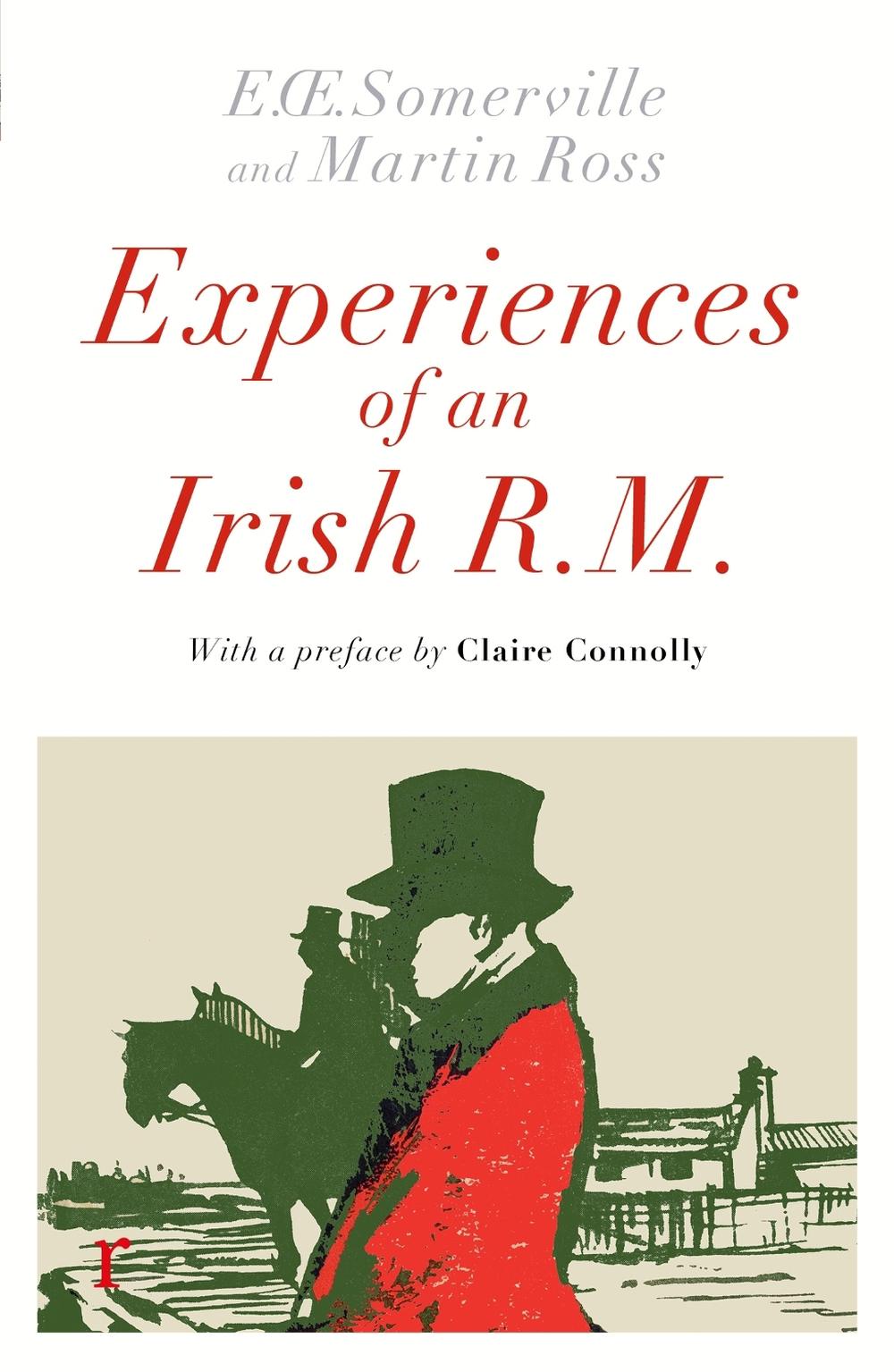 Experiences of an Irish R. M. by Somerville & Ross - ISBN: 9781529427905