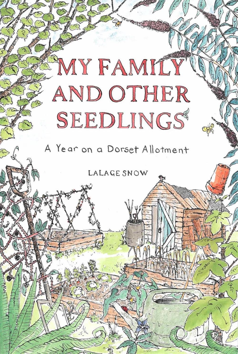 My Family and Other Seedlings by Lalage Snow - ISBN: 9781529428919