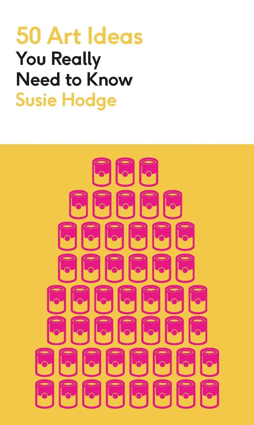 50 Art Ideas You Really Need to Know by Susie Hodge - ISBN: 9781529429282