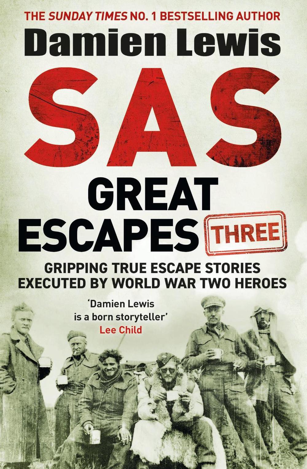 SAS Great Escapes Three by Damien Lewis - ISBN: 9781529429435