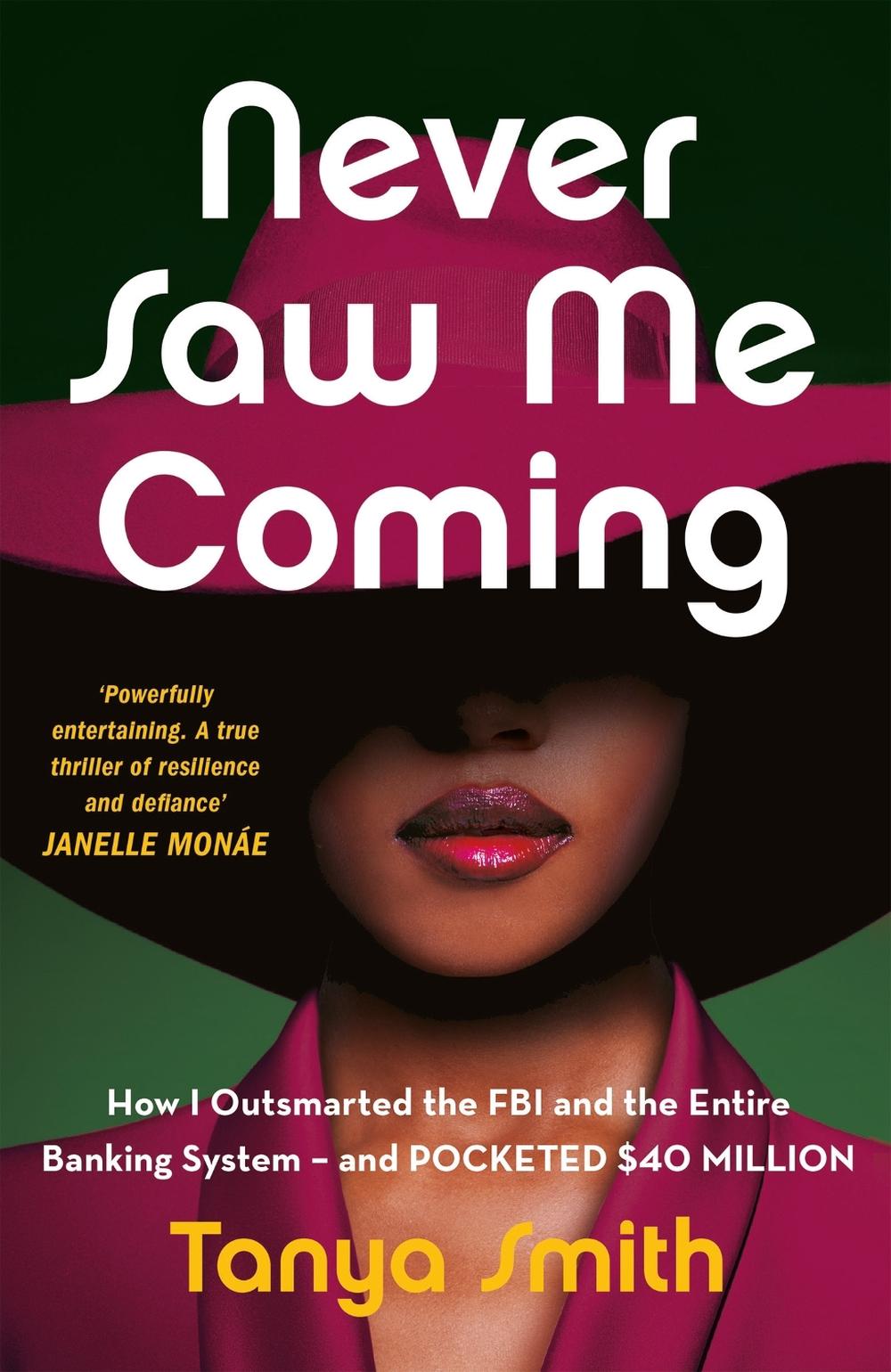 Never Saw Me Coming by Tanya Smith - ISBN: 9781529429862