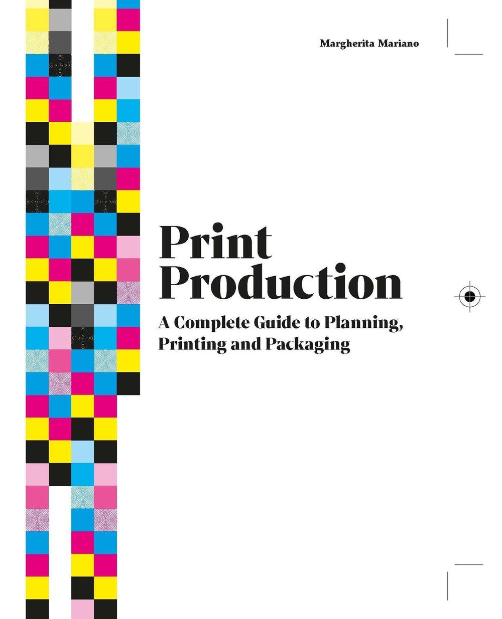 Print Production by Margherita Mariano - ISBN: 9781529430158