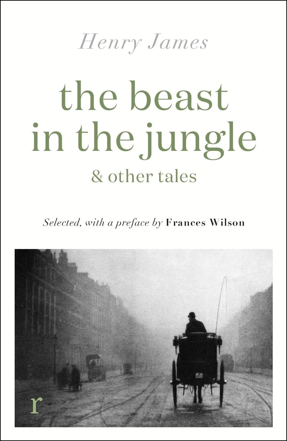 The Beast in the Jungle & Other Tales by Henry James - ISBN: 9781529431162