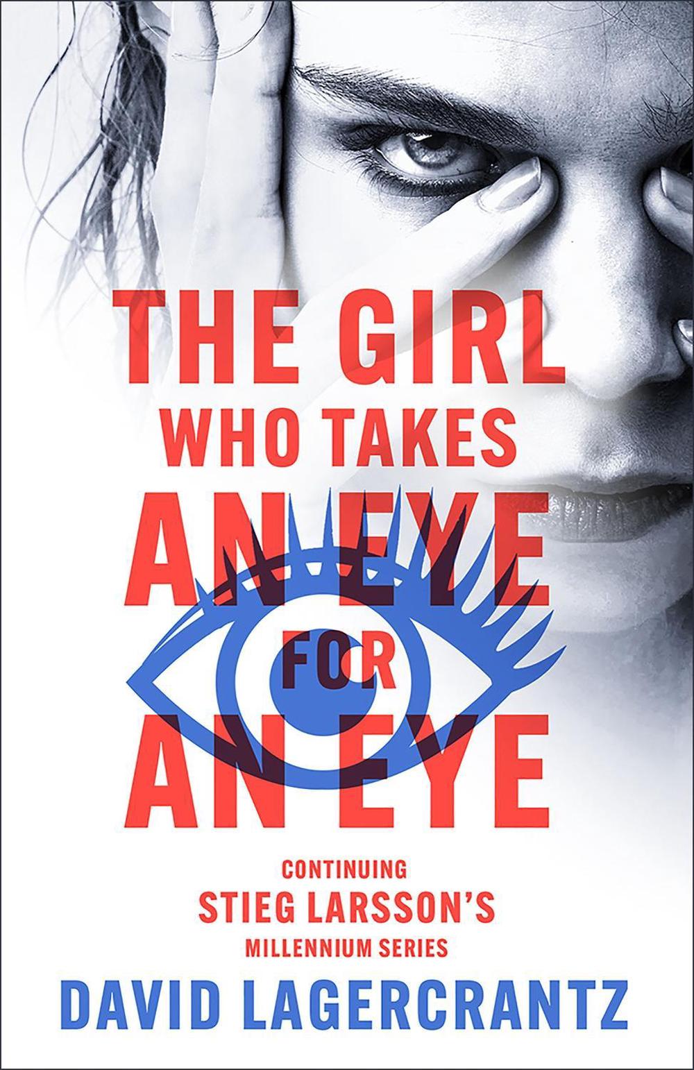 The Girl Who Takes an Eye for an Eye by David Lagercrantz - ISBN: 9781529432435