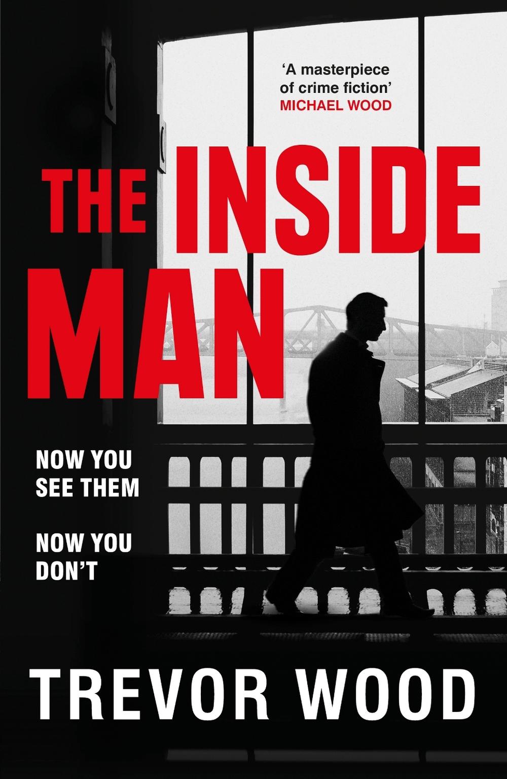 The Inside Man by Trevor Wood - ISBN: 9781529432596