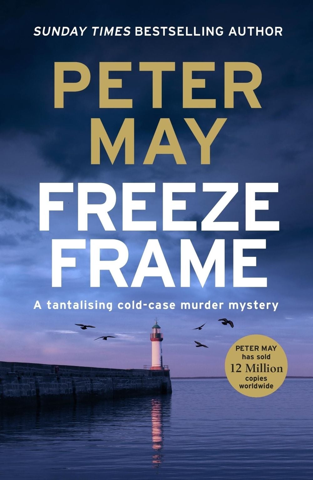 Freeze Frame by Peter May - ISBN: 9781529434750