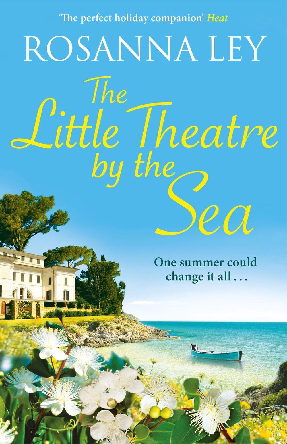 The Little Theatre by the Sea by Rosanna Ley - ISBN: 9781529434859