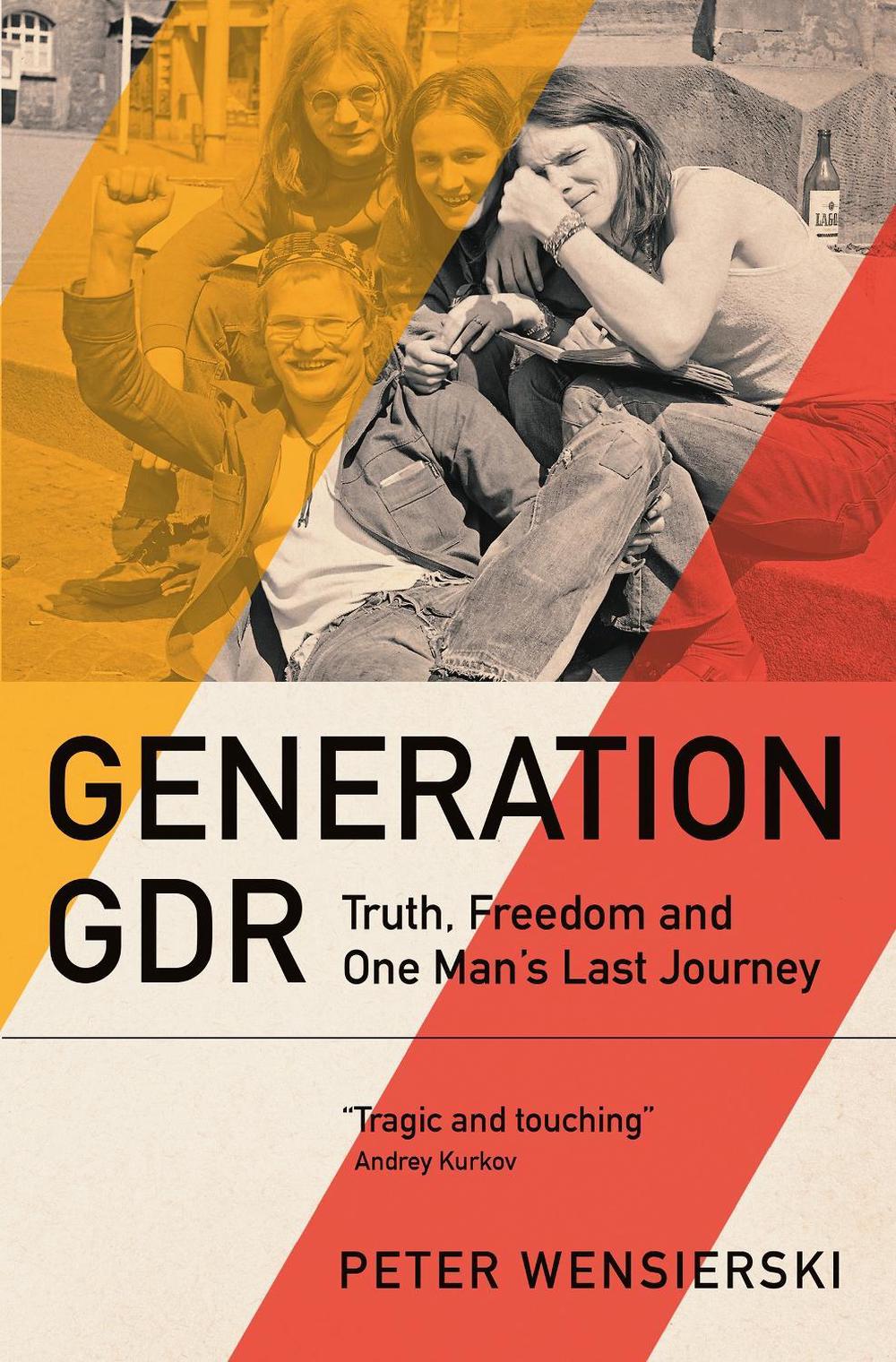 Generation GDR by Peter Wensierski - ISBN: 9781529435191