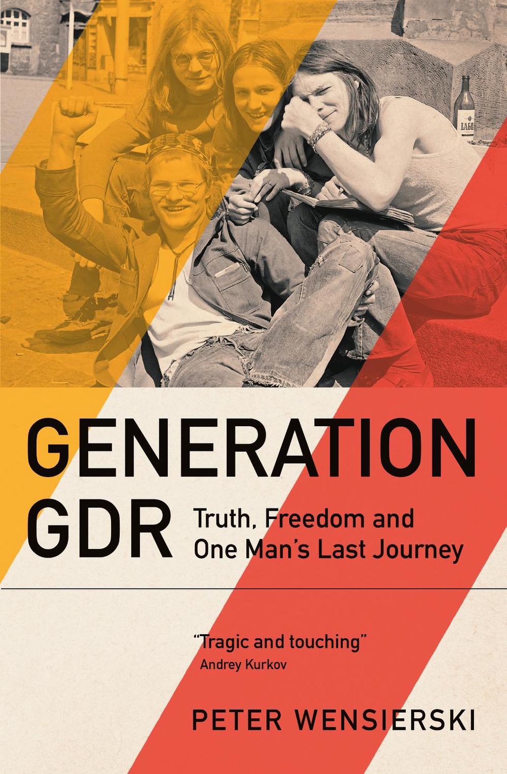 Generation GDR by Peter Wensierski - ISBN: 9781529435207