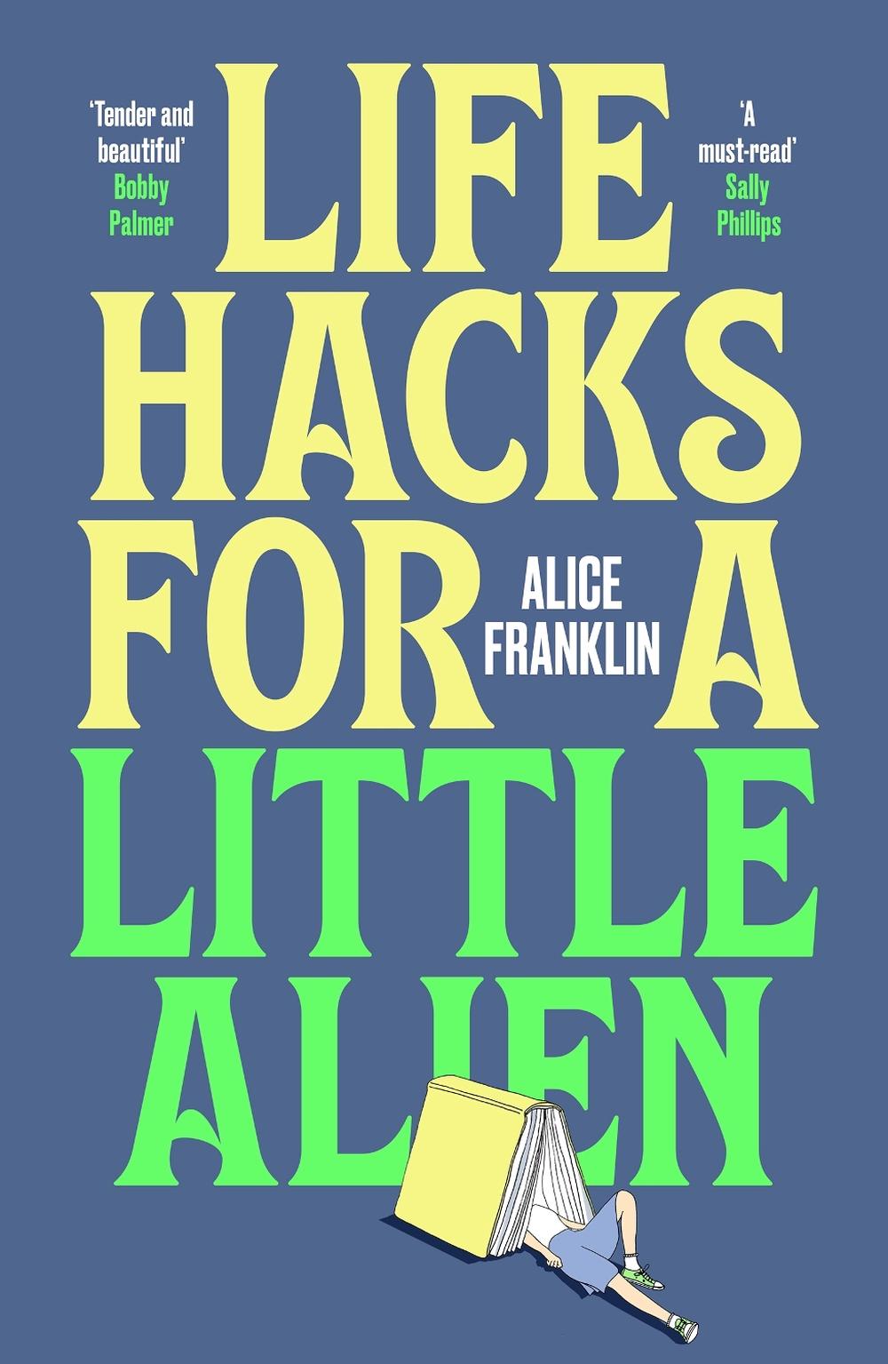Life Hacks For a Little Alien by Alice Franklin - ISBN: 9781529435757