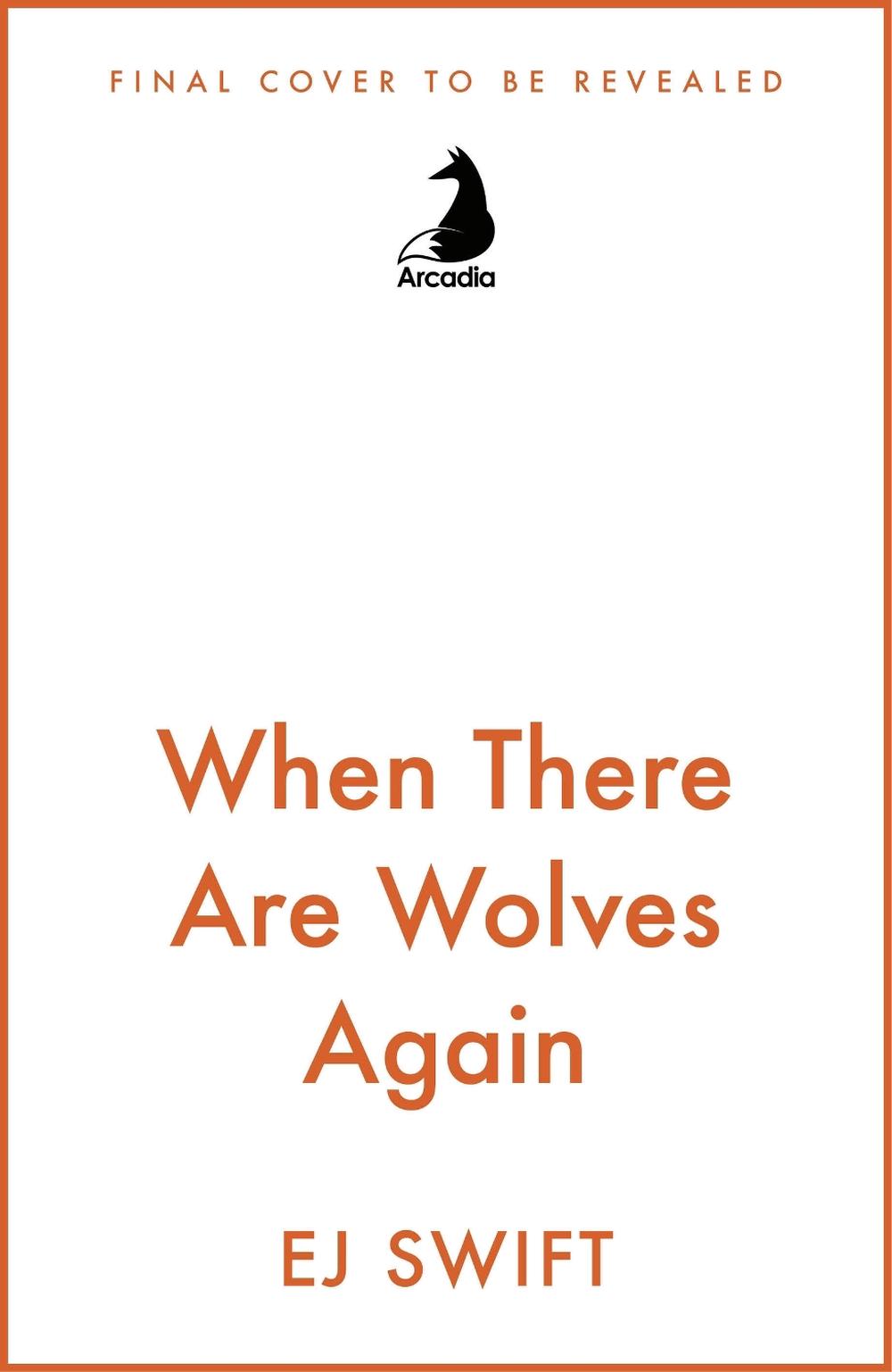 When There Are Wolves Again, 9781529436440