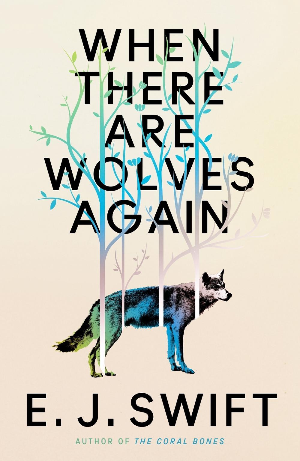 When There Are Wolves Again, 9781529436488