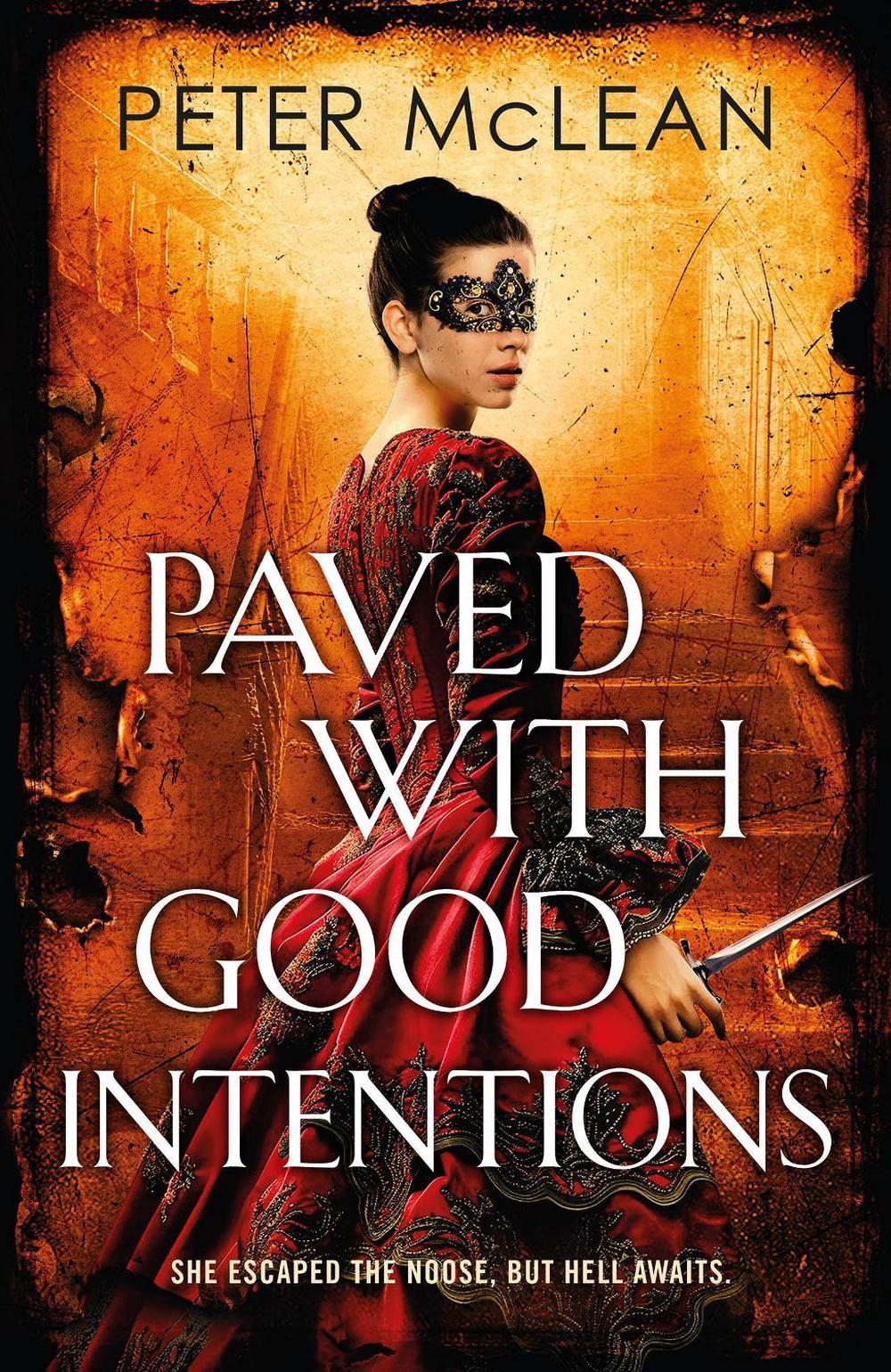 Paved with Good Intentions by Peter McLean - ISBN: 9781529437164