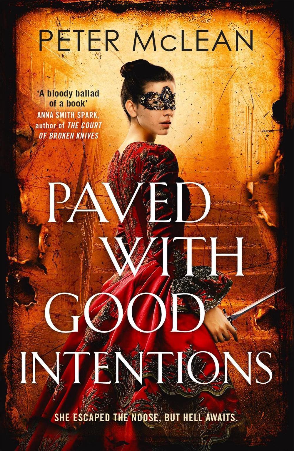 Paved with Good Intentions by Peter McLean - ISBN: 9781529437195