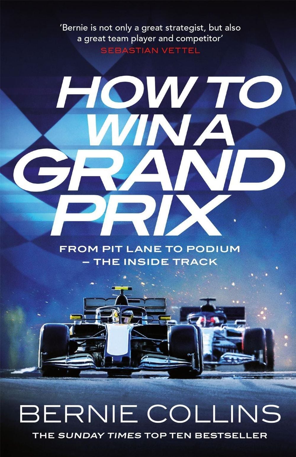 How to Win a Grand Prix by Bernie Collins - ISBN: 9781529437614